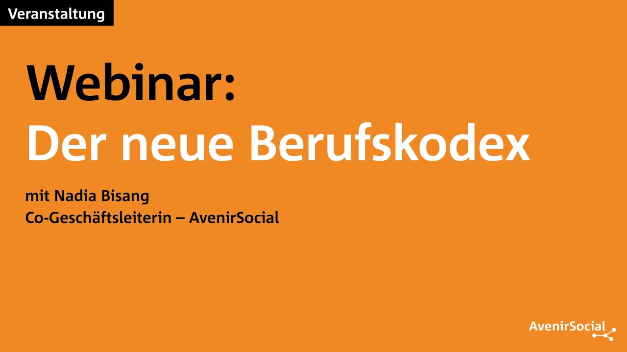 Webinar zum neuen Berufskodex Soziale Arbeit Schweiz