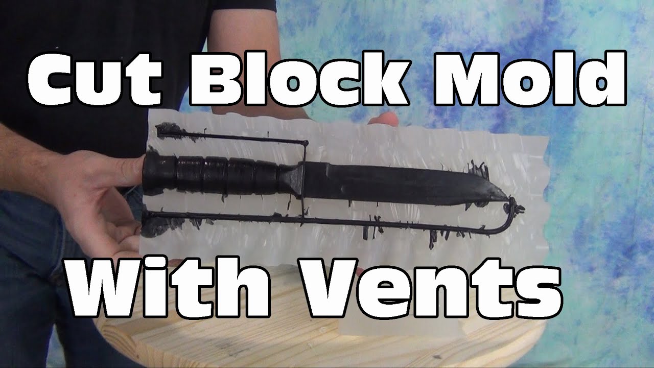 Silicone Mold Tutorial: 5130 Knife Prop Mold With Vents