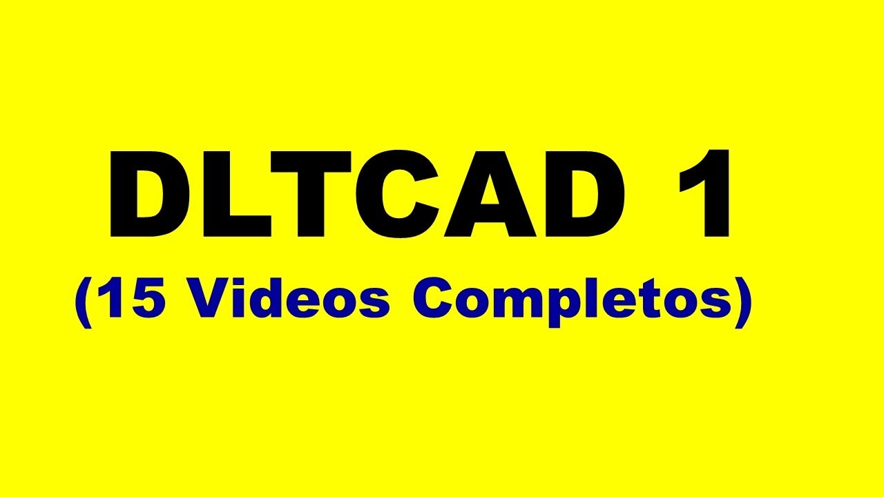 DLTCAD 1 Introduccion