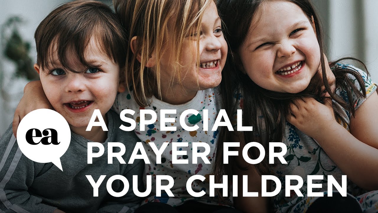 A Special Prayer for Your Children | Joyce Meyer