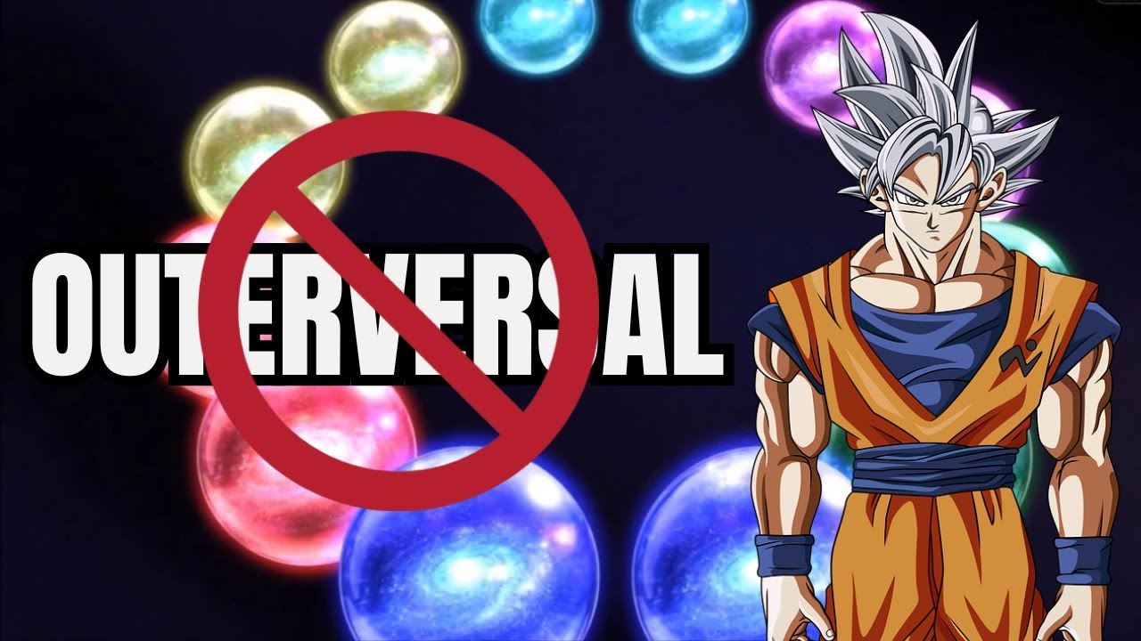 Goku Is NOT Outerversal