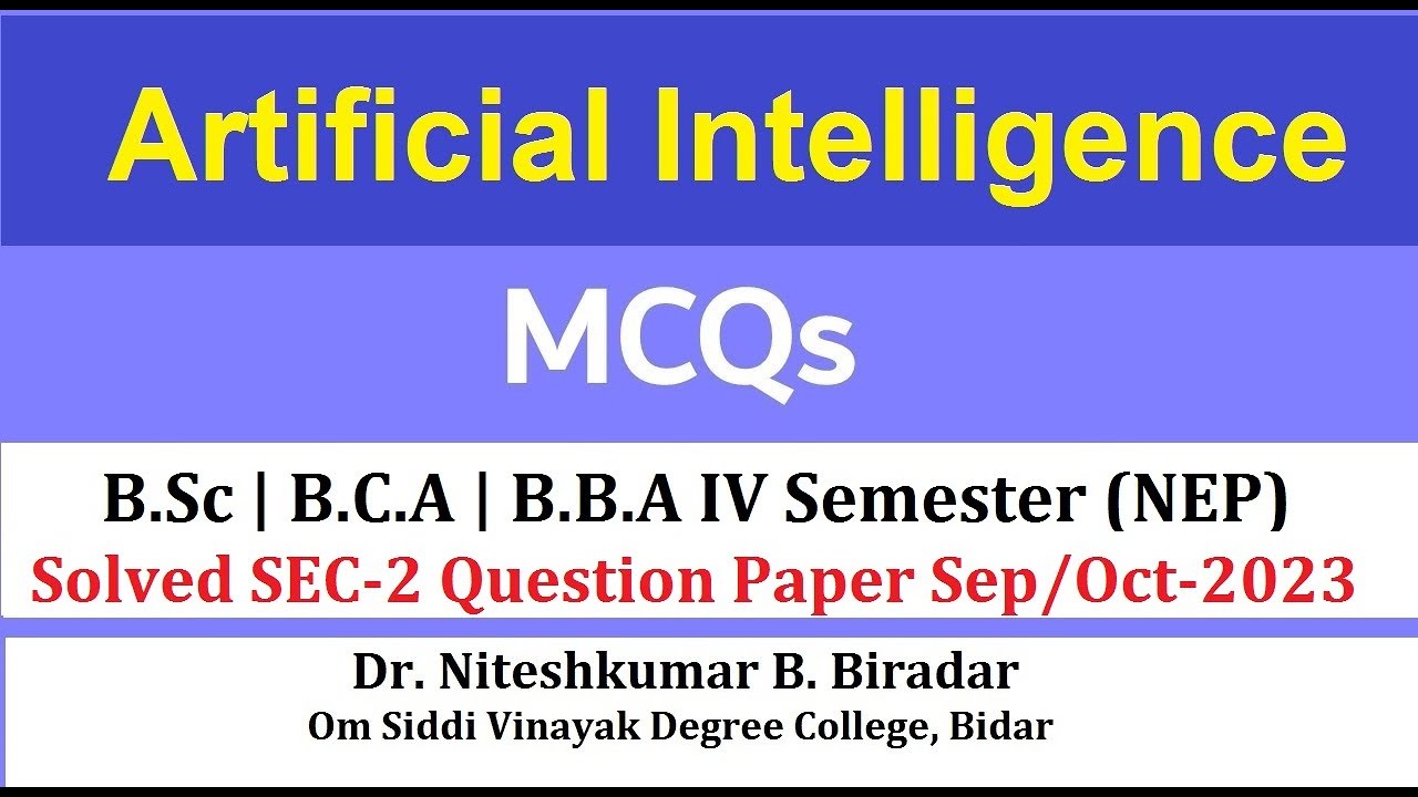 Artificial Intelligence Solved NEP Question Paper of BCA B.Sc BBA-IV | Artificial Intelligence MCQs