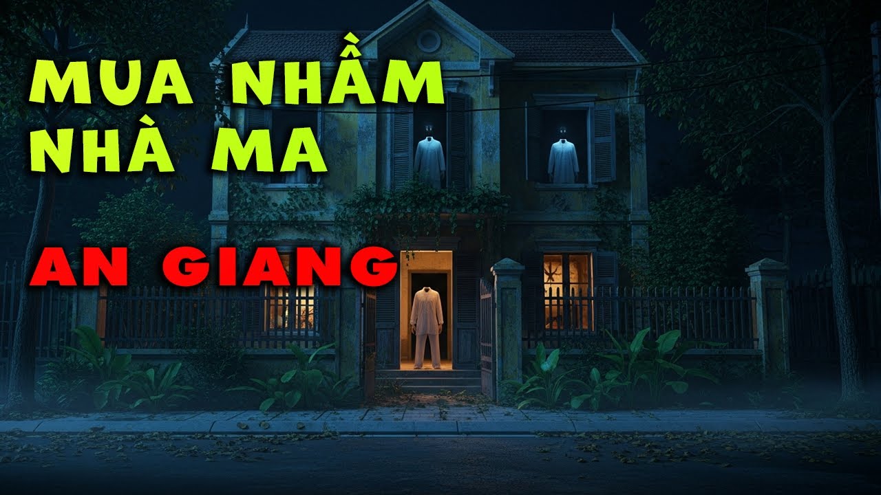Mua Nhầm Nhà Ma An Giang: Phát Hiện Ba Vong Hồn Không Đâu Dưới Sàn