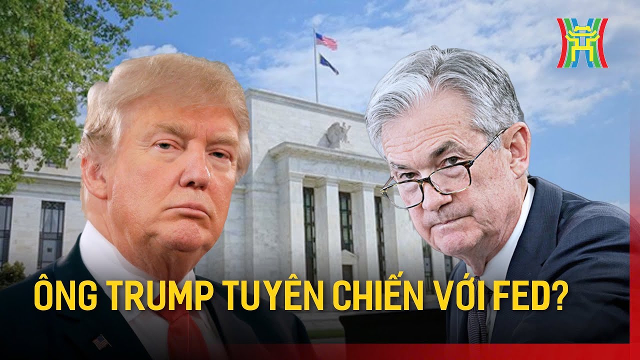 Ông Trump có đủ khả năng để thách thức sự độc lập của FED? | Tin quốc tế | Tin tức