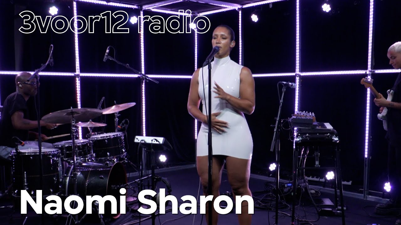 Naomi Sharon - Feels Like Home & The Only Love We Know (live at 3voor12 Radio)