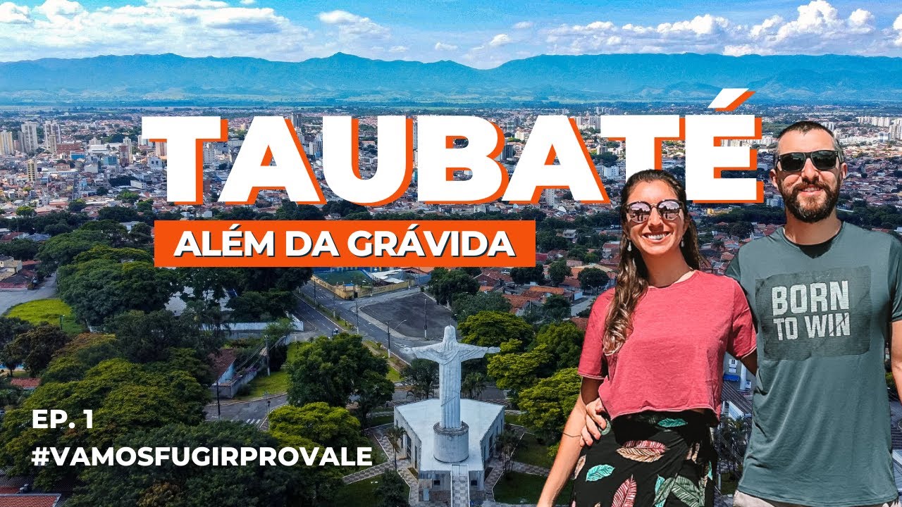 Conhe&ccedil;a TAUBAT&Eacute; no interior de SP - O que fazer e principais atra&ccedil;&otilde;es