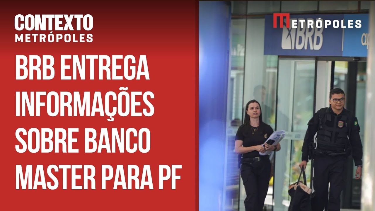 Caso Master: BRB diz que auditoria aponta achados relevantes e entrega &agrave; PF