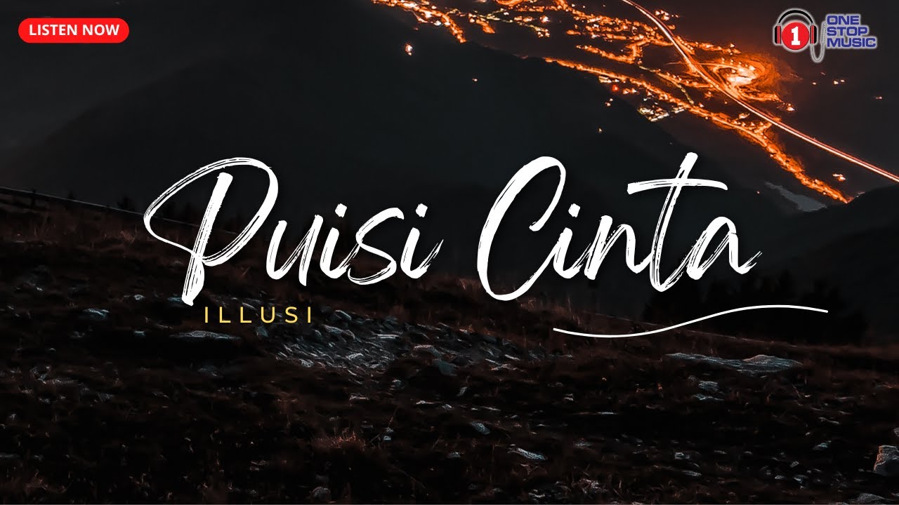 Illusi - Puisi Cinta (Lirik Video Terbaik)