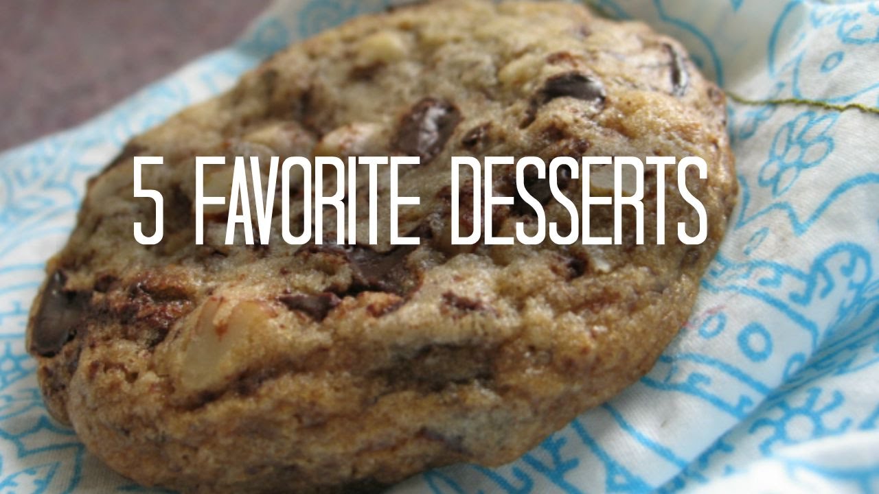 5 Favorite (Everyday) Desserts