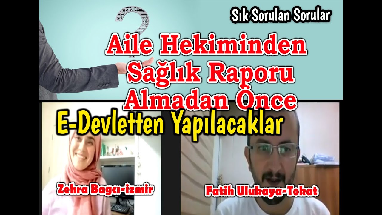 sağlık raporu almadan önce e devletten nasıl form doldurulur