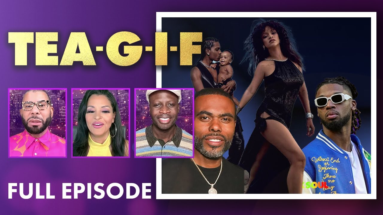 Rihanna Takes Down Trolls, New Damar Hamlin Drama & MORE! | Tea-G-I-F Full Episode