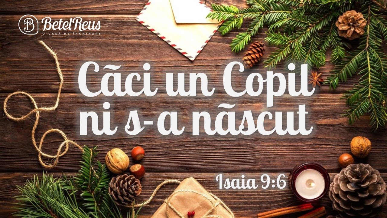 Caci un copil ni s-a nascut | Betel Reus | Colind |