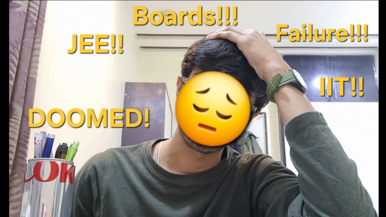 My JEE is DOOMED ( boards too 😔). Accepting failure and committing to my goals.
