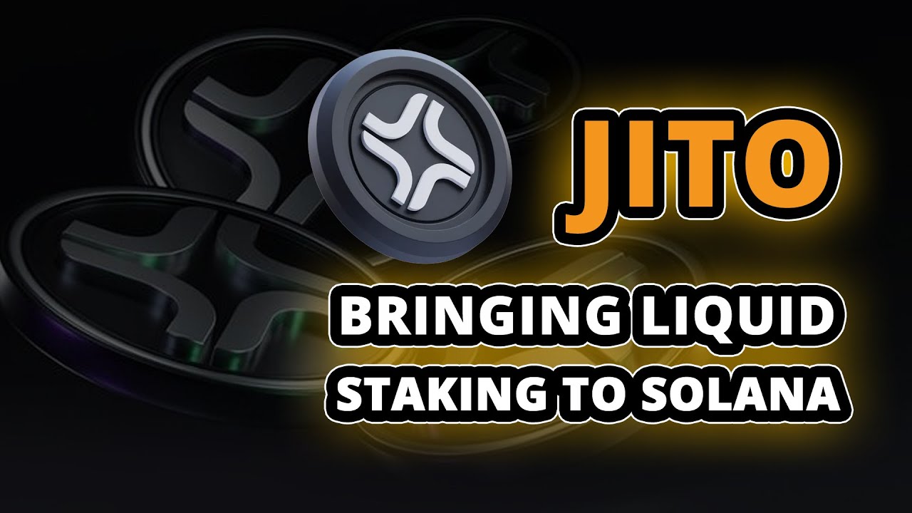 What is Jito - Liquid Staking on Solana? $JTO Cryptocurrency