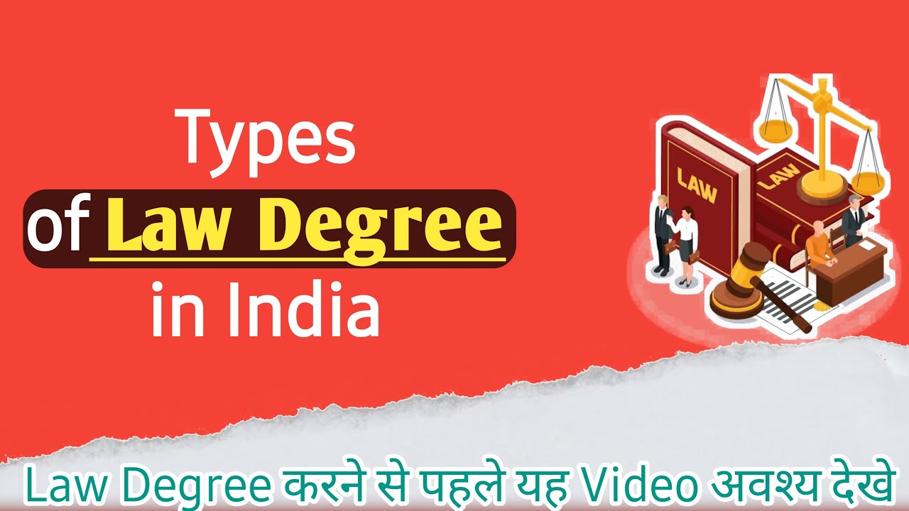 LLB Course Details | Different Types of LAW Degree in India | All types of Law Degree |Scope  in Law