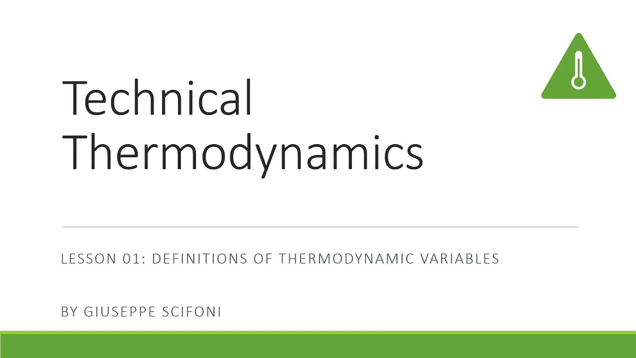 Technical Thermodynamics. Lesson 01. The Variables.