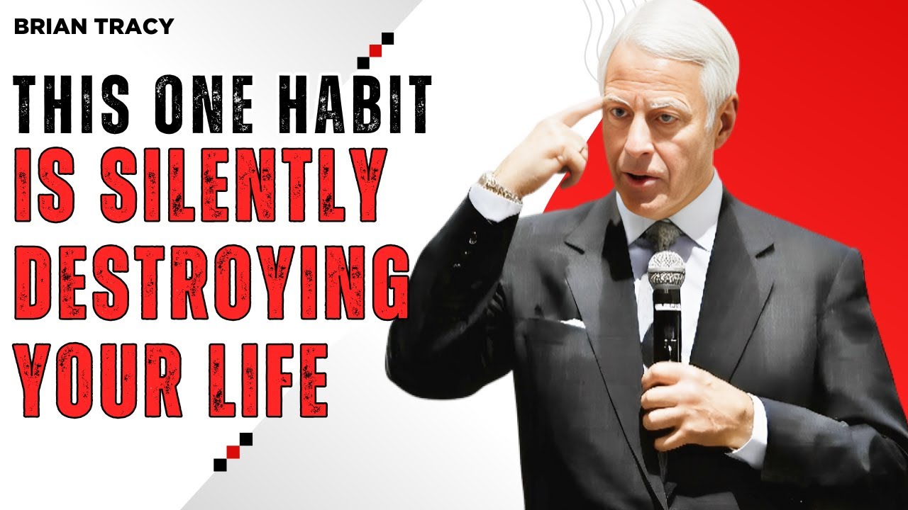 This One Habit is Silently Destroying Your Life | Brian Tracy Motivation