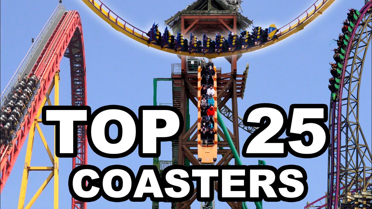 Top 25 Roller Coasters (Early 2022)
