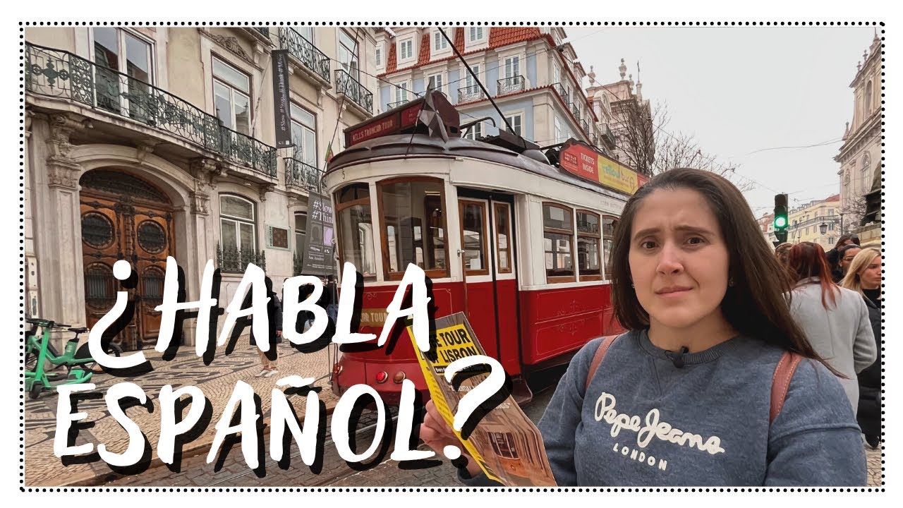 ¿Se SOBREVIVE HABLANDO ESPAÑOL en PORTUGAL? LISBOA 🇵🇹