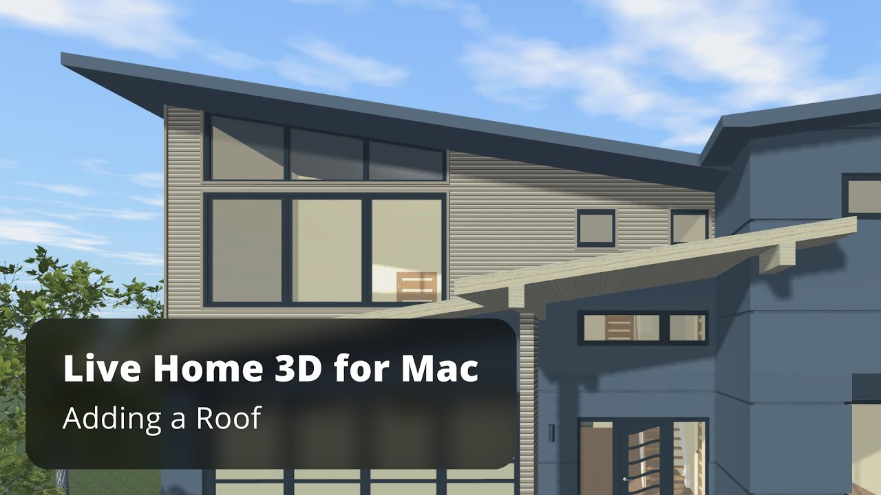 Adding a Roof - Live Home 3D for Mac Tutorials