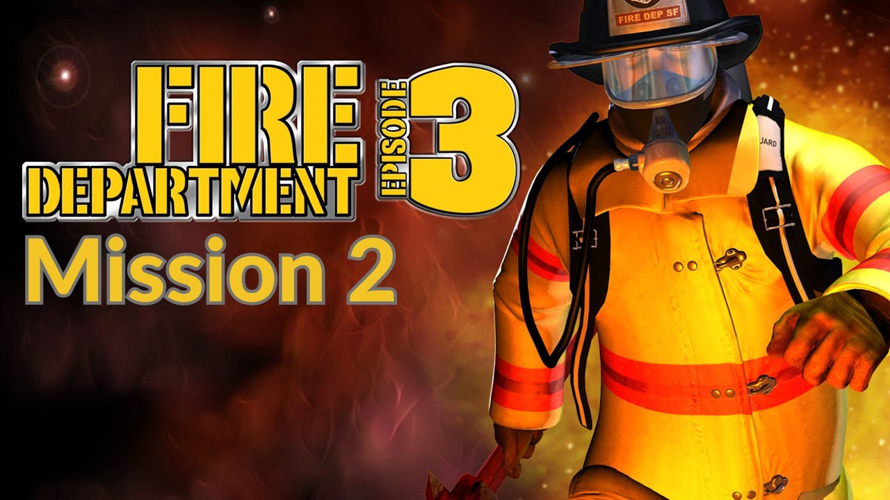 Fire Department 3 | Mission 2 | 5 Medals