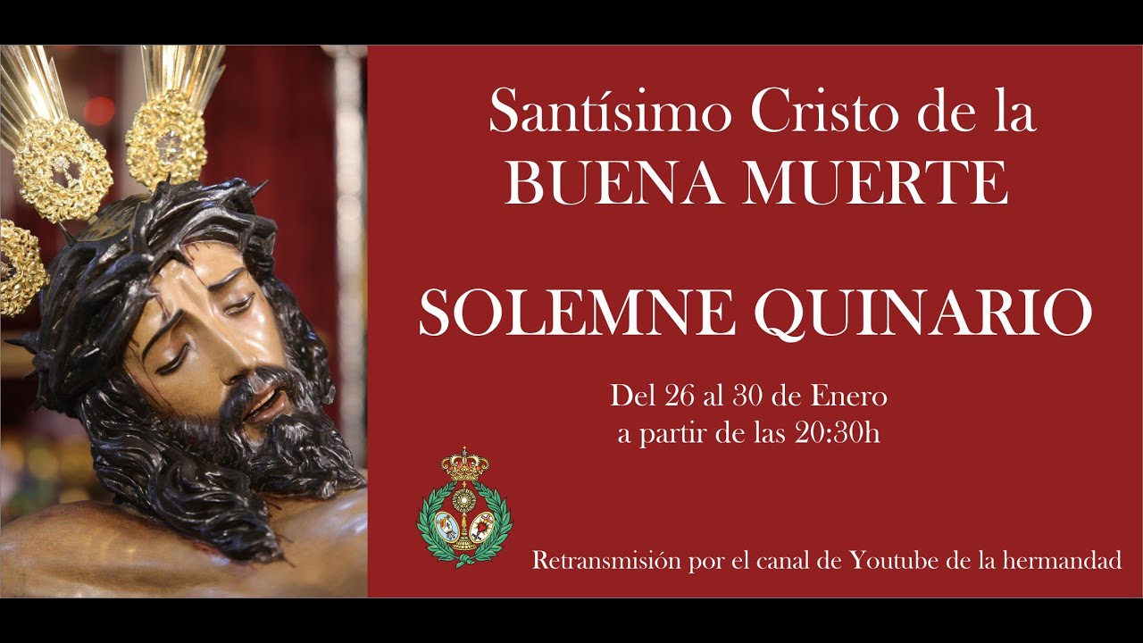 Primer día - Solemne Quinario al Santísimo Cristo de la Buena Muerte 2026