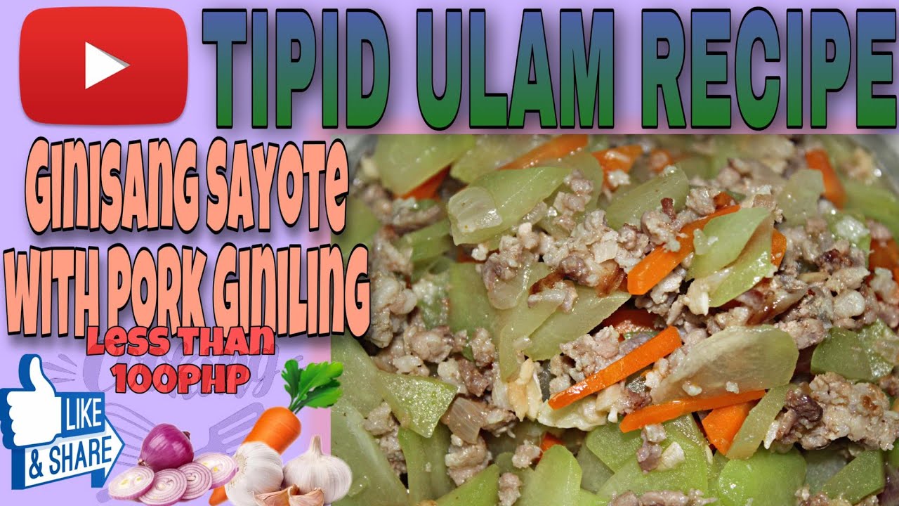 GINISANG SAYOTE WITH GROUND PORK| Less than 100pesos TIPID ULAM RECIPE| Quick and Easy Lutong Bahay