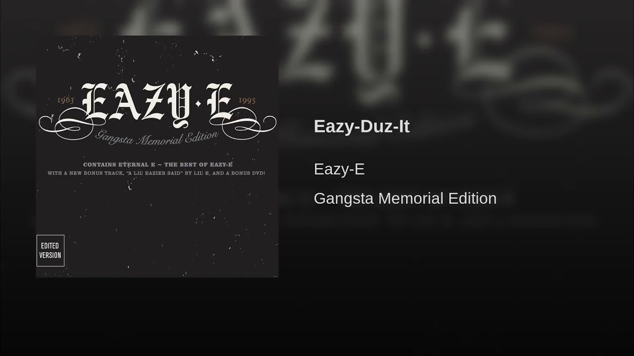 Eazy- Duz - It By Eazy-E