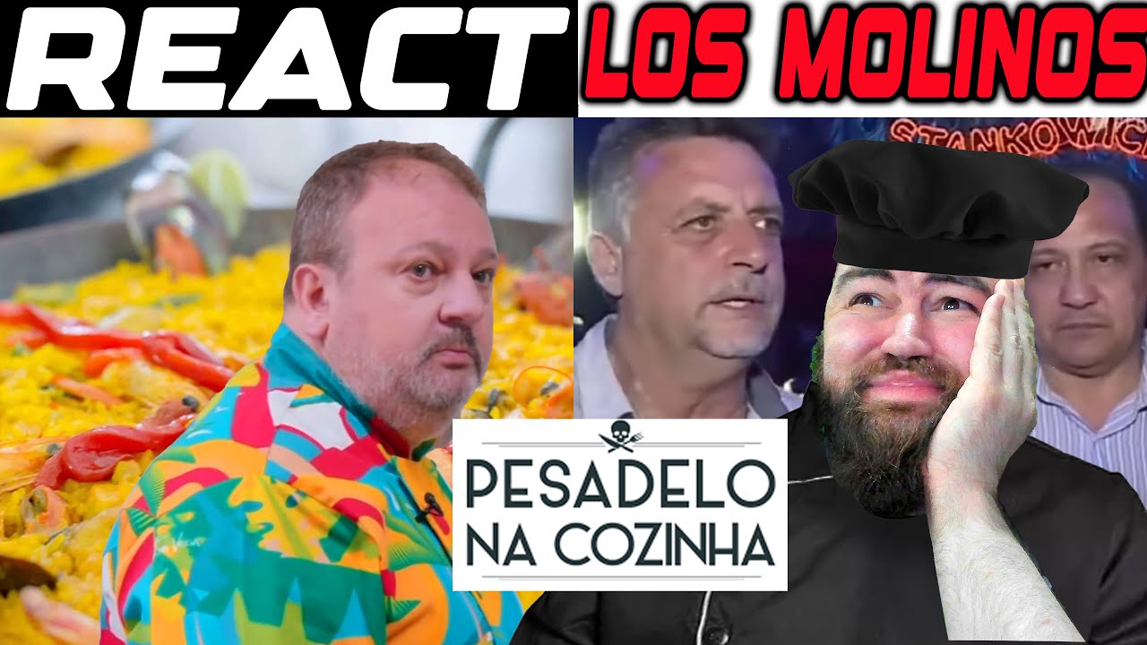REACT PESADELO NA COZINHA LOS MOLINOS