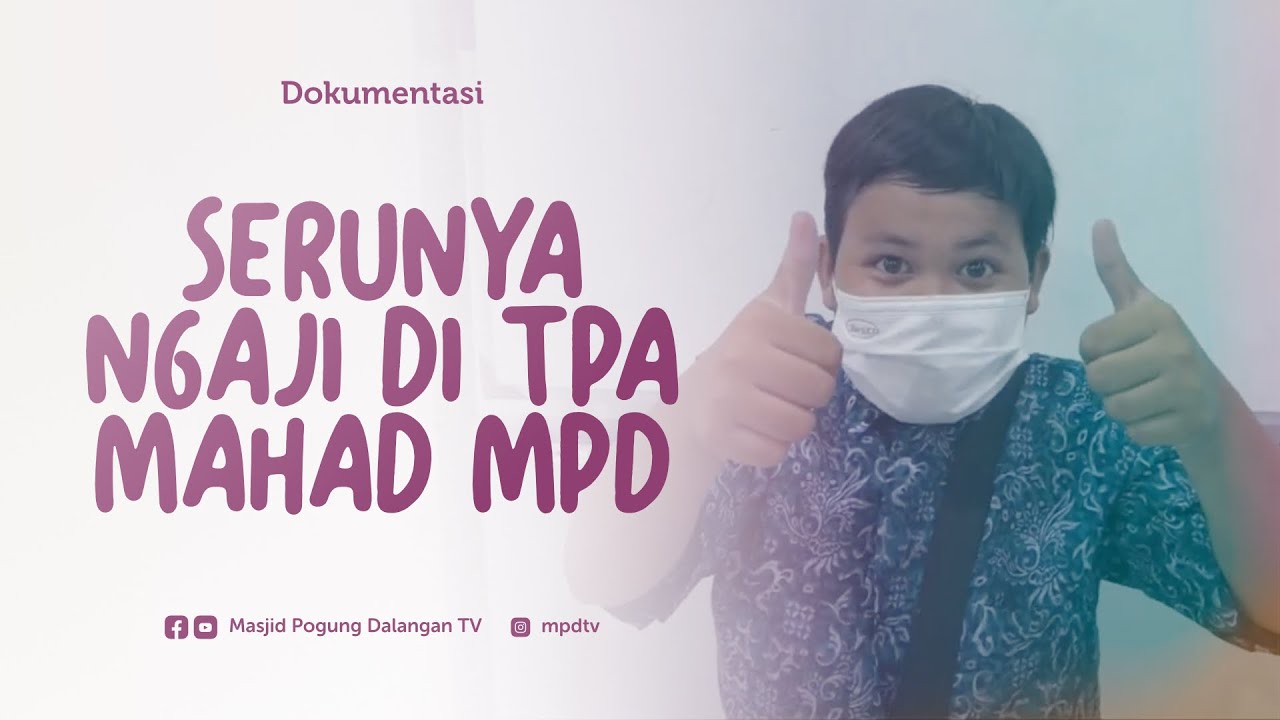 TPA MPD : SERUNYA NGAJI DI TPA MAHAD MPD
