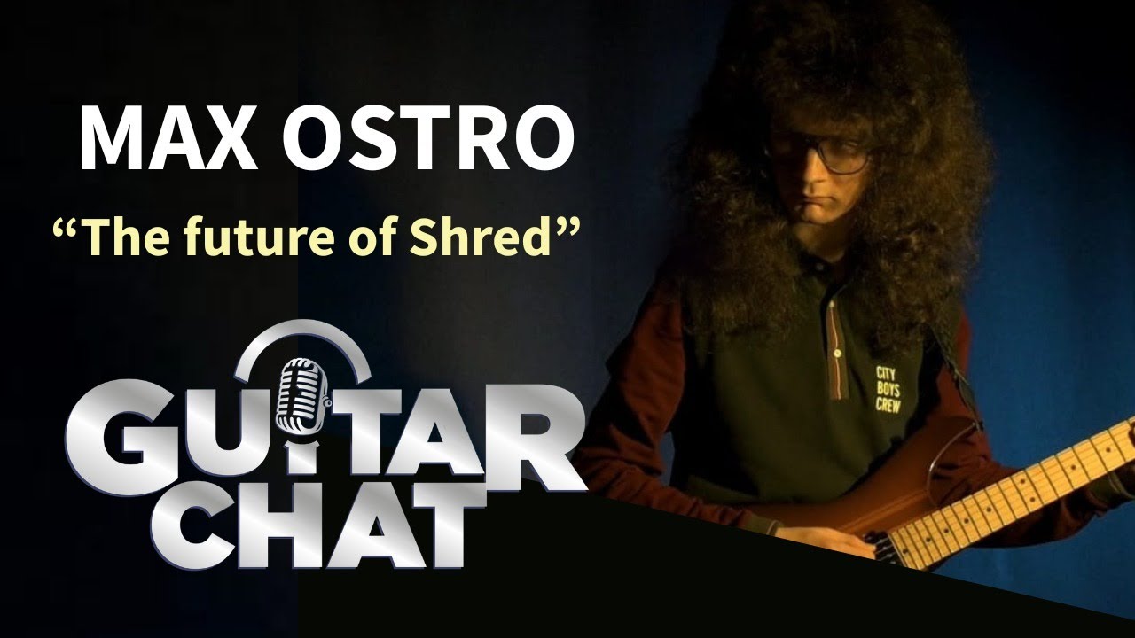 Guitar Chat #88 with Max Ostro
