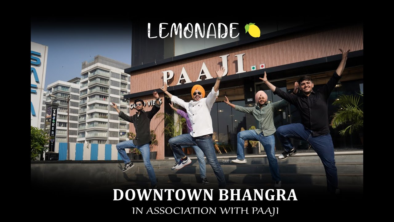 LEMONADE | DOWNTOWN BHANGRA | DILJIT DOSANJH | Lemonade Bhangra Cover | PAAJI RESTAURANT
