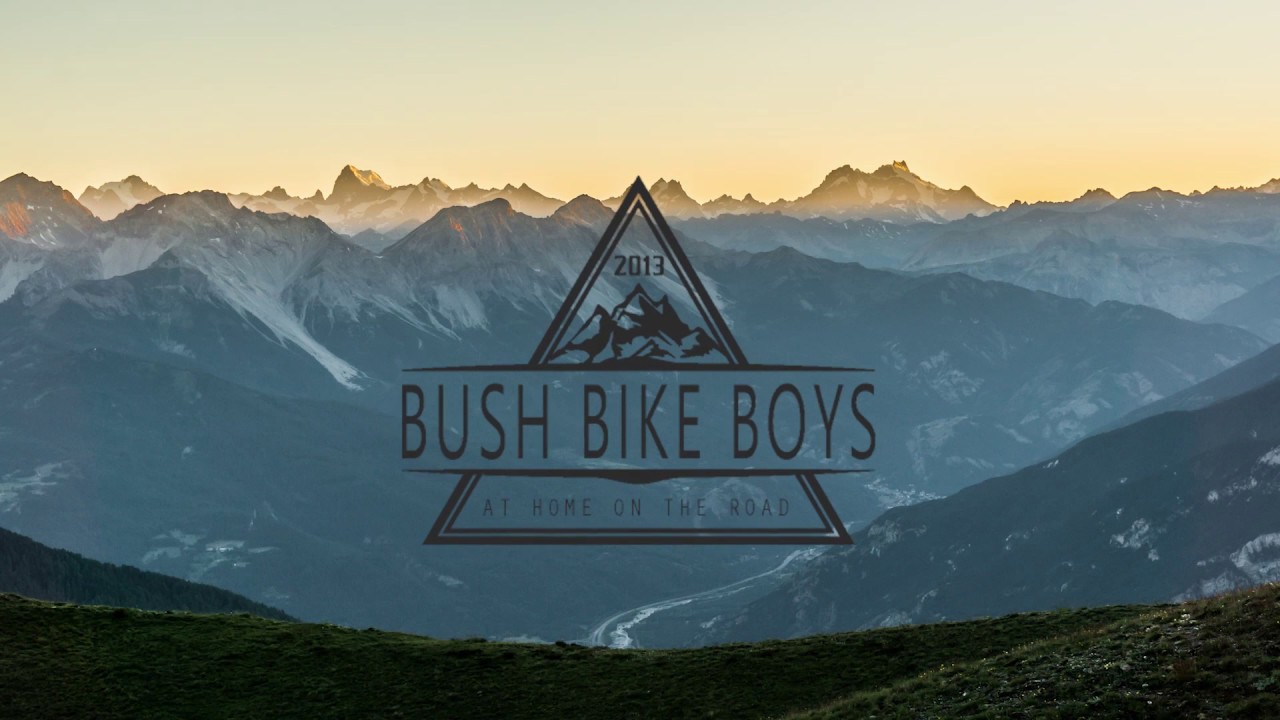 Alps Adventure | 2016 | BUSH BIKE BOYS