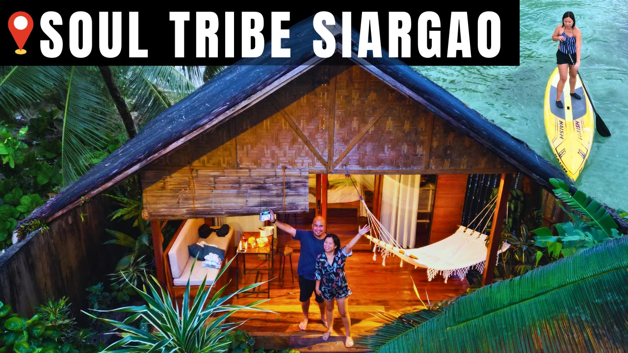 Where to Stay in Siargao Island Philippines? Soul Tribe Siargao Vlog + Review 2024