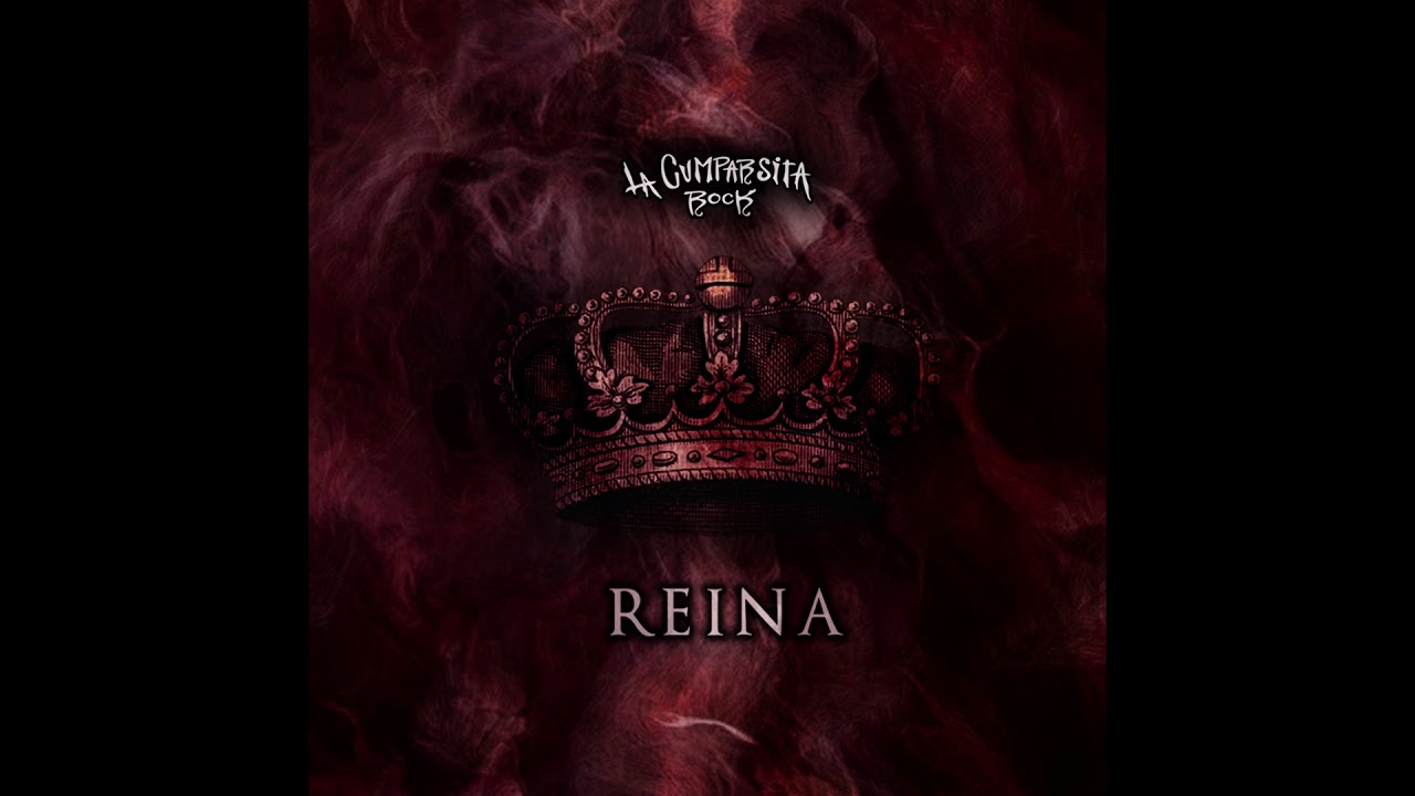 LA CUMPARSITA rock 72 - Reina (Nueva canción Mayo 2018)