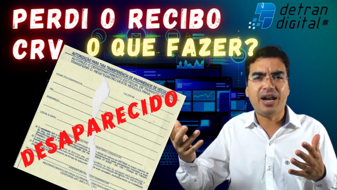 PERDI O RECIBO - PERDI O CRV  O QUE FAZER?
