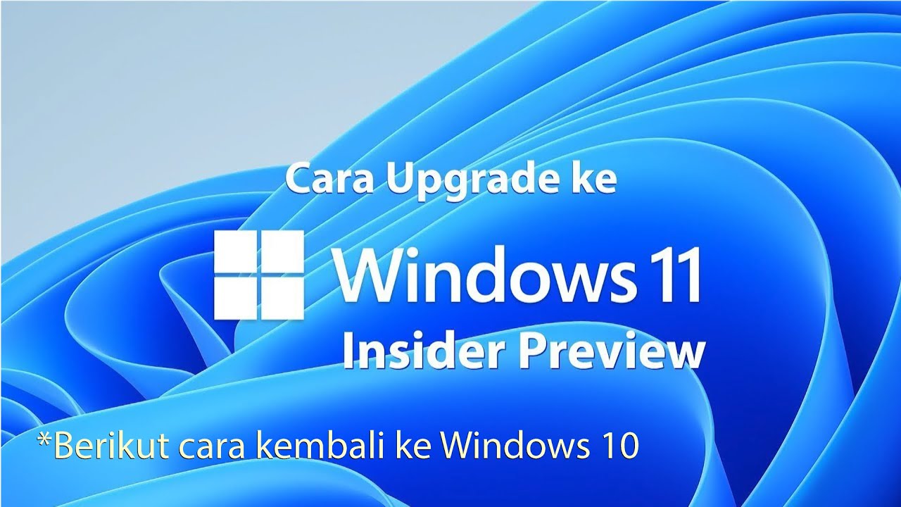 Cara Upgrade ke Windows 11 Beta (Insider Preview)