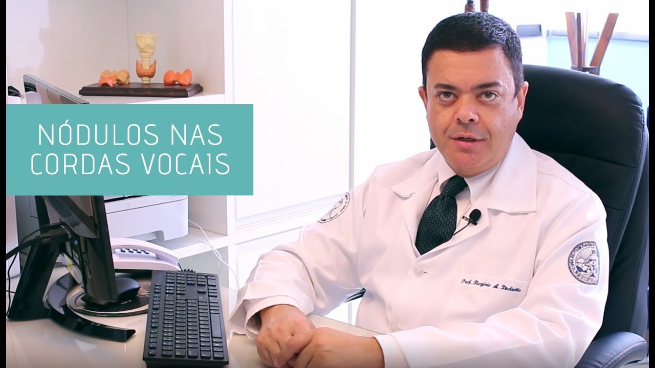 Nódulos nas cordas vocais: causas e tratamento | Dr. Rogério Dedivitis