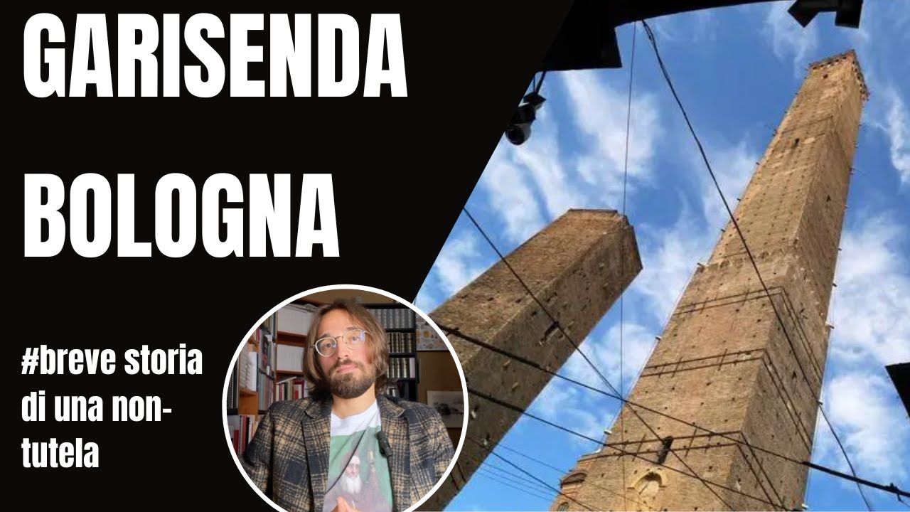 Bologna e la torre Garisenda: storia di un disinteresse politico