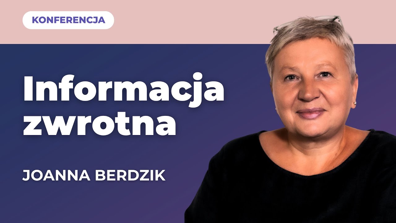 Informacja zwrotna - trudne narzędzie czy dobra komunikacja