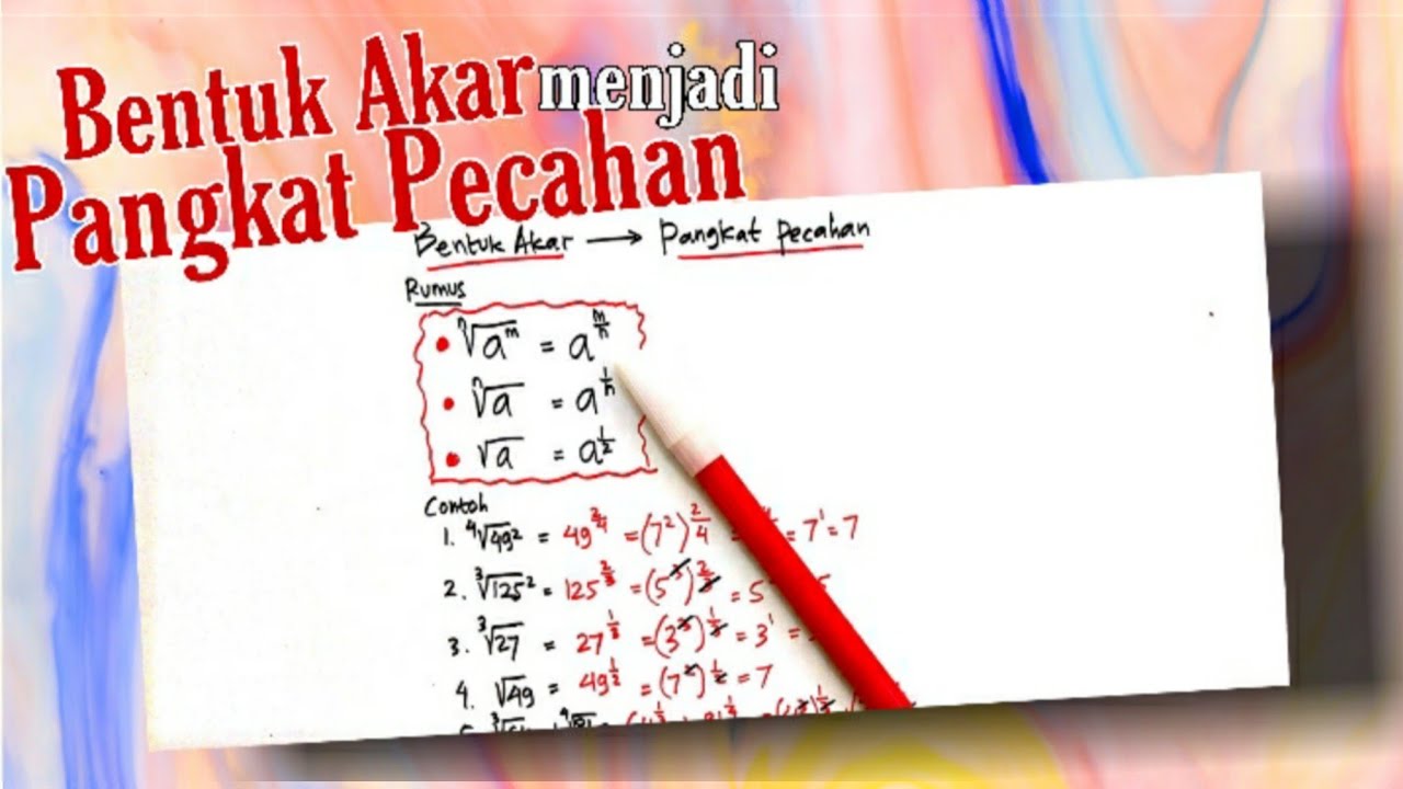 Bentuk Akar menjadi pangkat pecahan