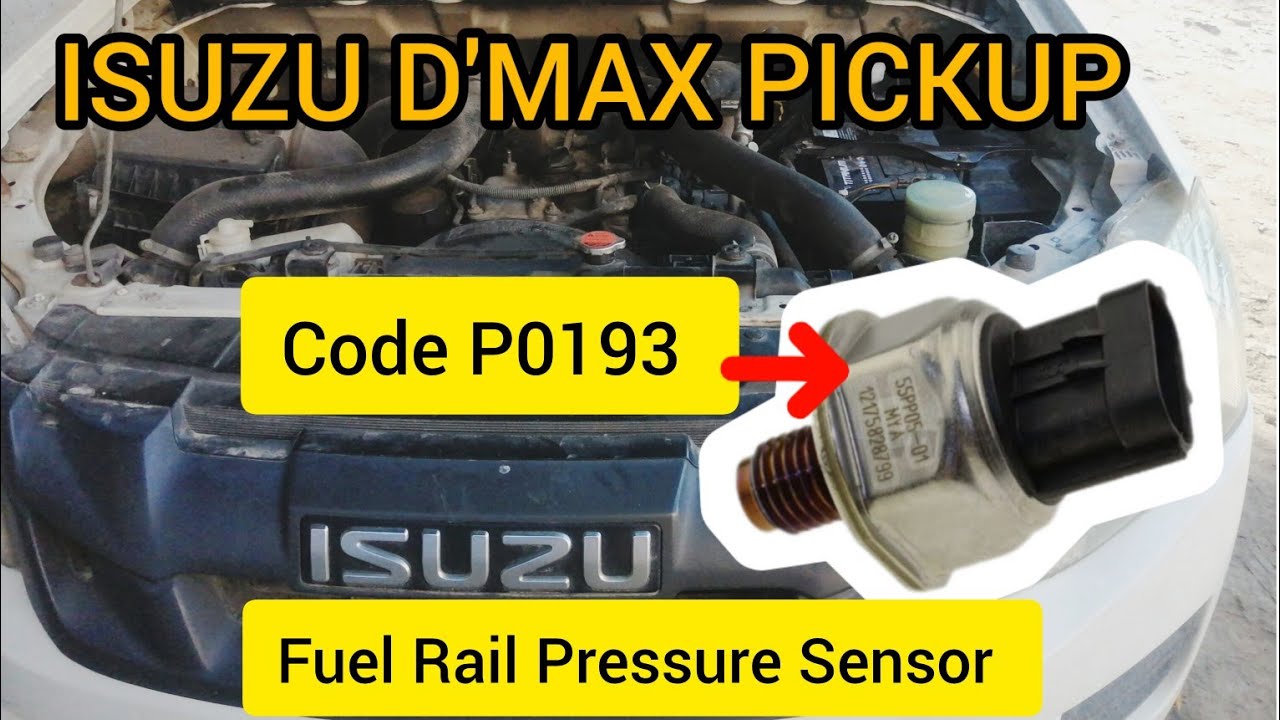 #youtube ISUZU D'MAX pickup P0193 starting problem