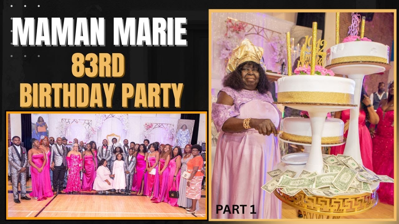 MAMAN MARIE 83RD BIRTHDAY CELEBRATION WASHINGTON DC 2025 PART 1