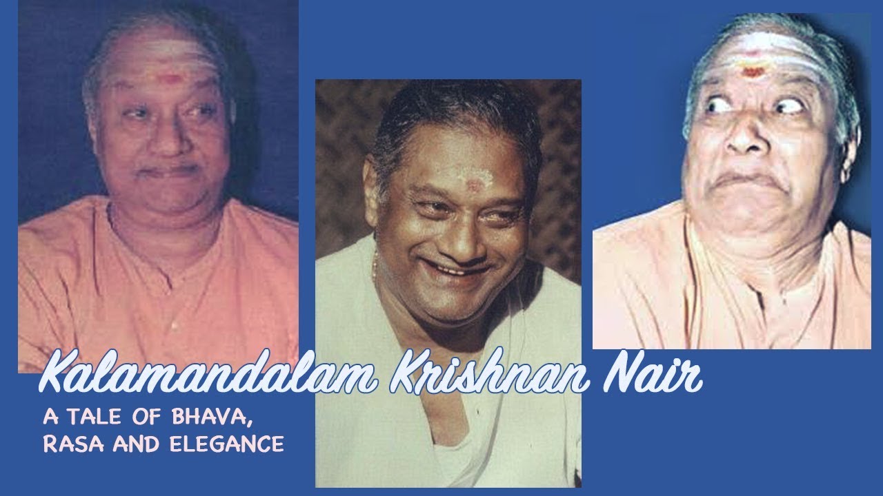 Kalamandalam Krishnan Nair | A Tale of Bhava, Rasa, and Elegance.