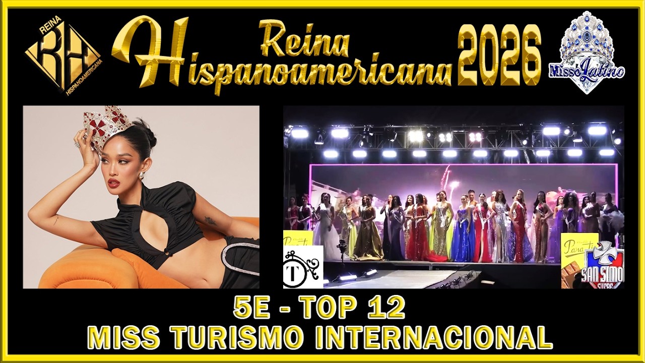 Reina Hispanoamericana 2026 - 4E - Top 12 Miss Turismo Internacional