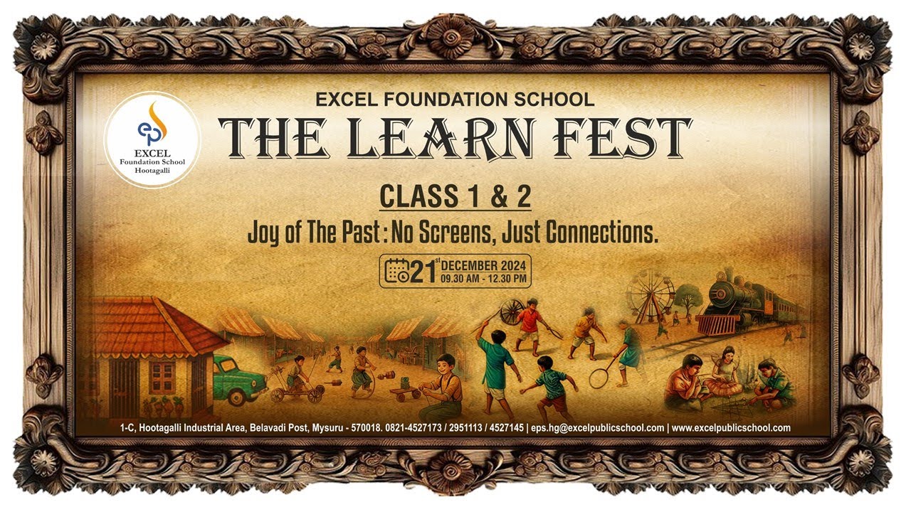 The Learn Fest 2024 @ Excel Foundation School - Mysore