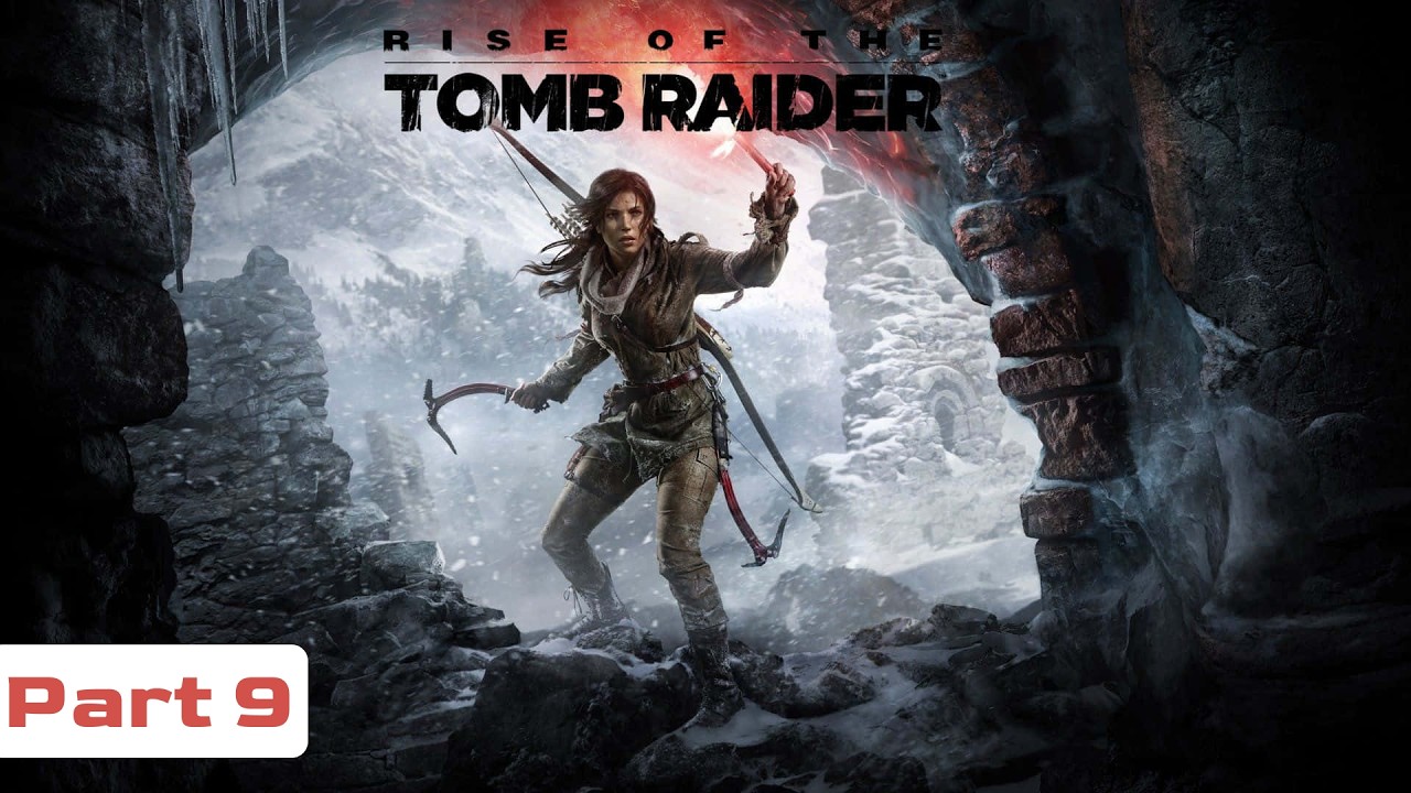 Rise of the Tomb Raider Gameplay Part 9 – Into the Hidden City