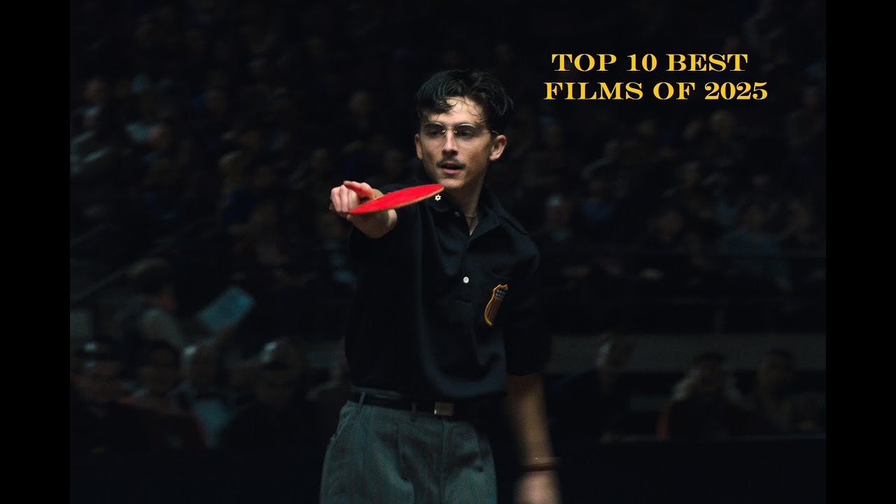 Top 10 Best Films of 2025