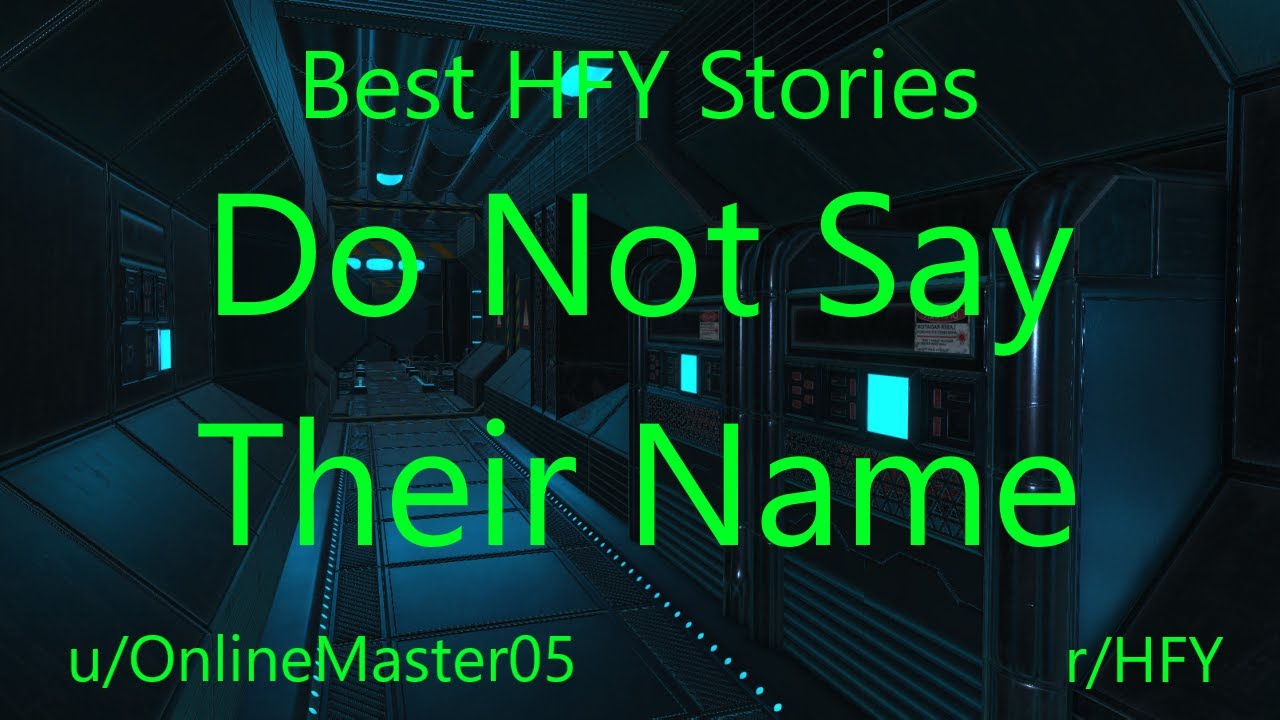 Best HFY Reddit Stories: Do Not Say Their Name