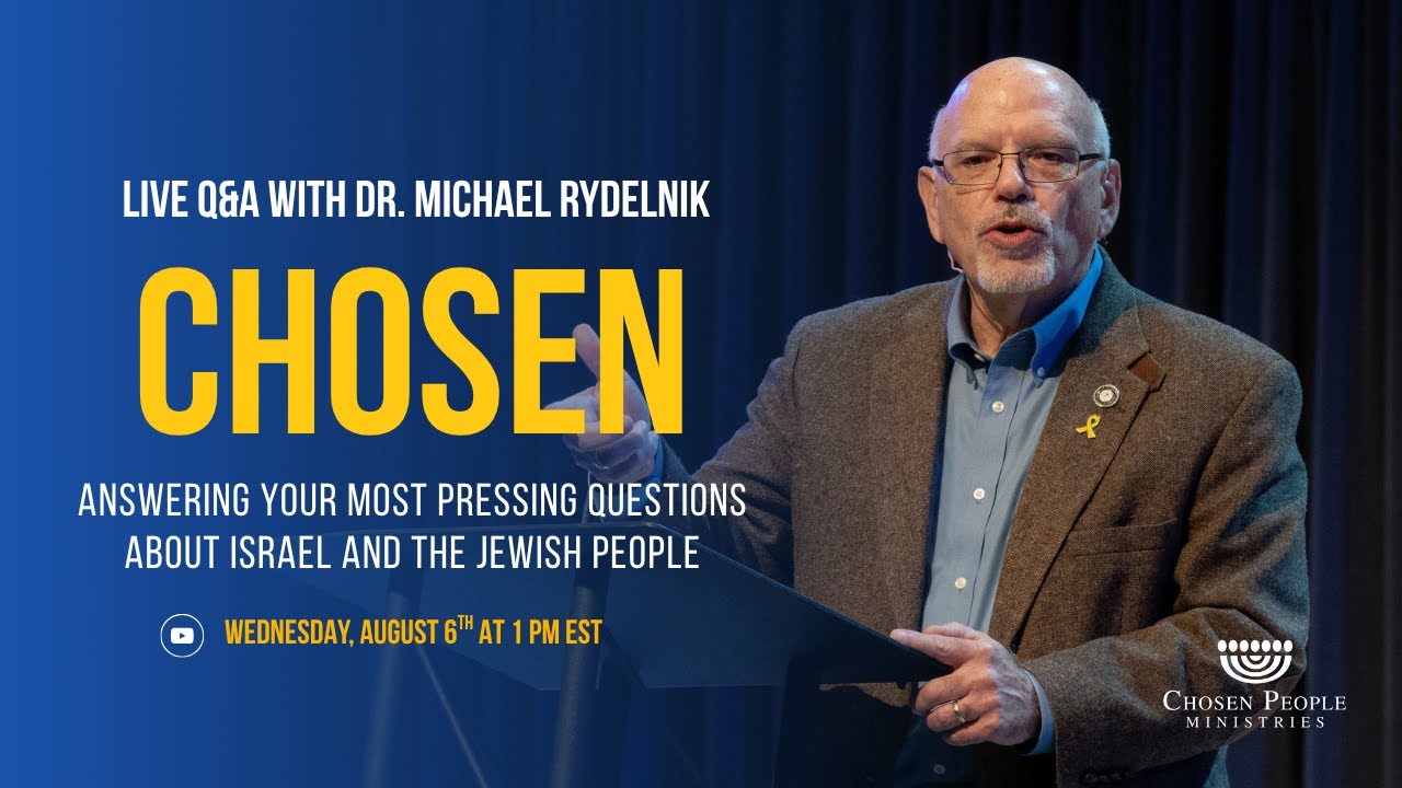 Are the Jewish People Still Chosen by God? || Live with Dr. Michael Rydelnik